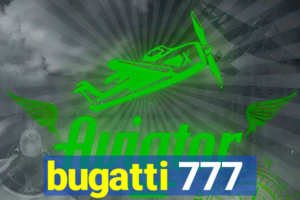 bugatti 777